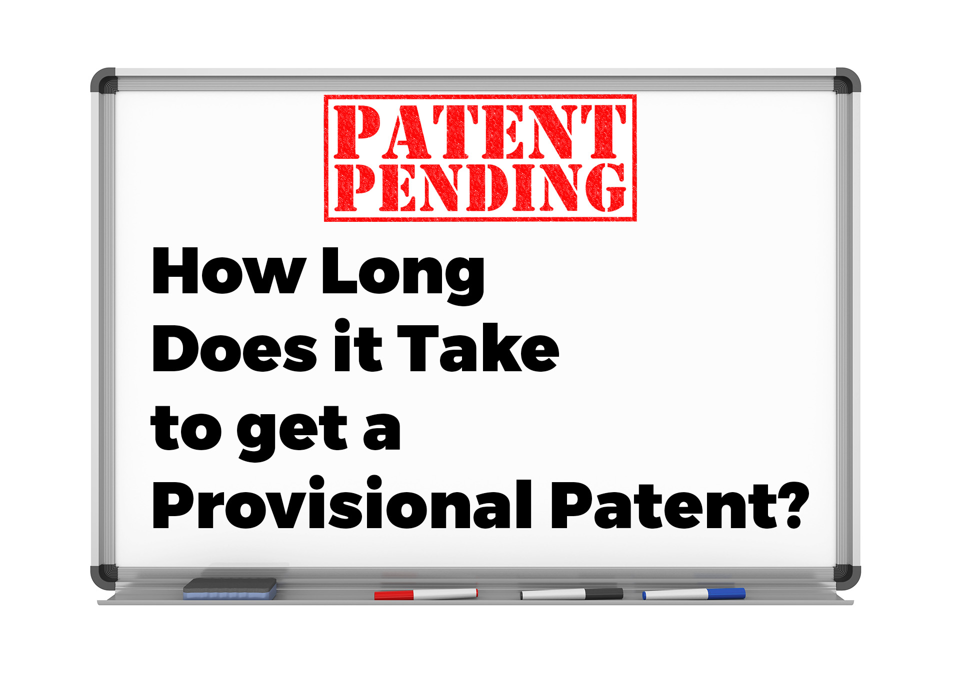 how long does a provisional patent take to get